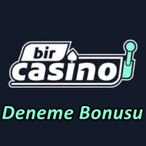 Bircasino Deneme Bonusu