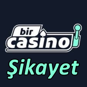 Bircasino Şikayet